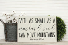 Load image into Gallery viewer, faith as small as  a mustard seed can move mountains matthew 17:20