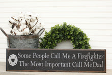 Load image into Gallery viewer, Firefighter Dad Wood SIgn
