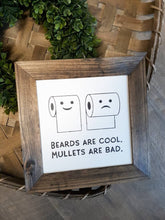 Load image into Gallery viewer, Beards Are Cool Mullets Are Bad