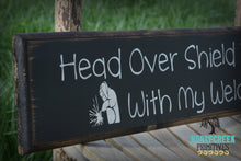 Load image into Gallery viewer, Head Over Shield In Love With My Welder
