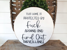 Load image into Gallery viewer, Fuck Around And Find Out Round Wood Door Sign
