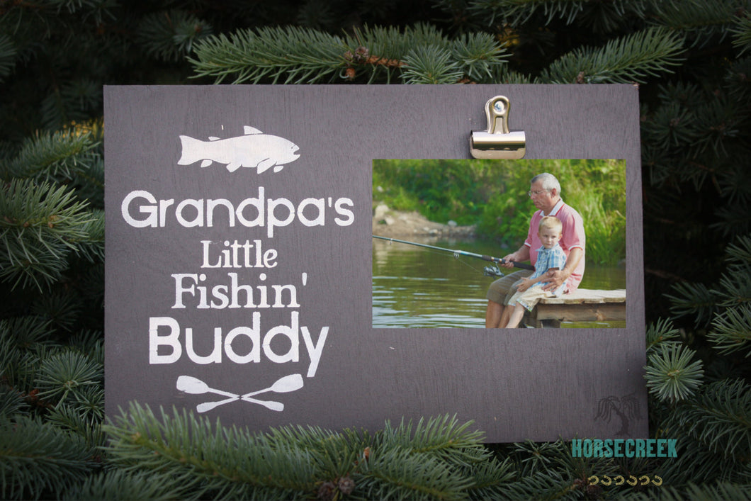 Grandpa's Little Fishin' Buddy Photo Clip Sign
