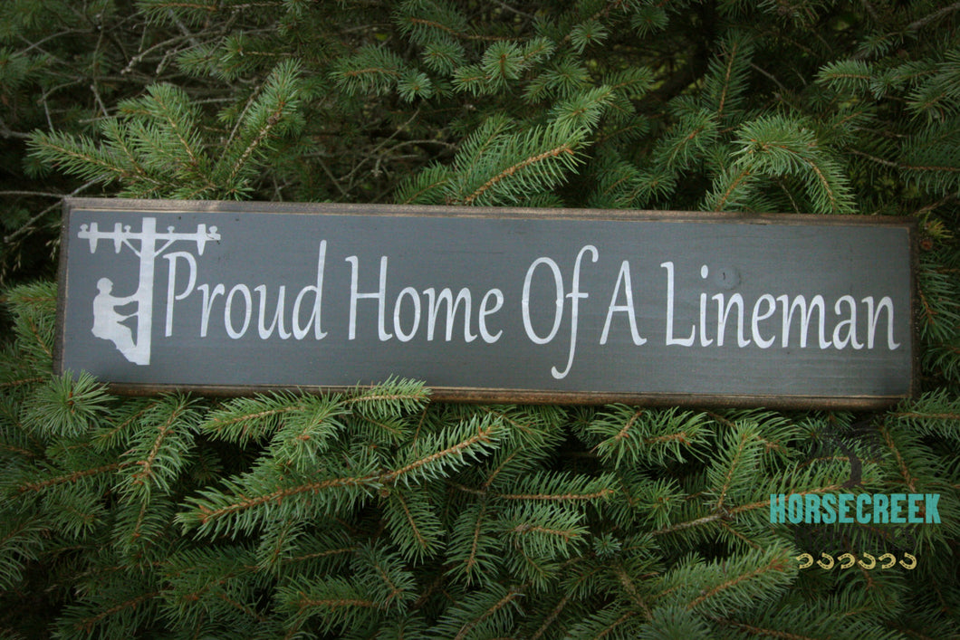 Proud Home Of A Lineman