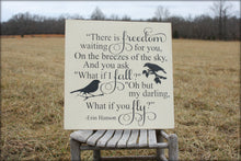 Load image into Gallery viewer, Large 21&quot; x 21&quot; Wood Sign What If I fall, Oh My Darling What If You Fly?
