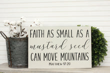 Load image into Gallery viewer, faith as small as  a mustard seed can move mountains matthew 17:20
