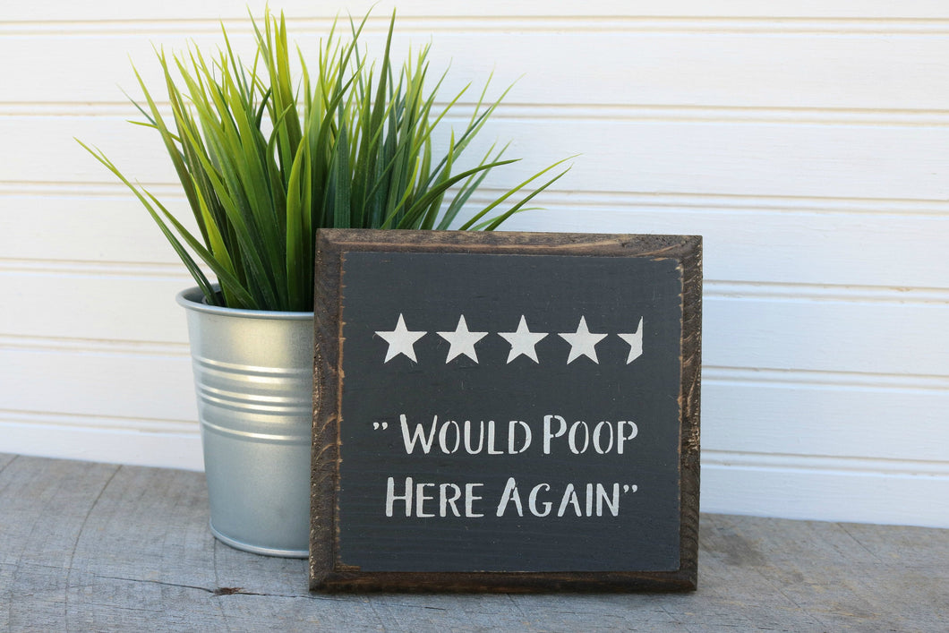 Would Poop Here Again, 4.5 Stars