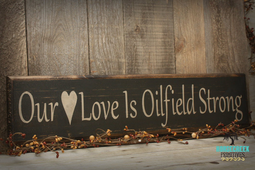 Our Love is Oilfield Strong
