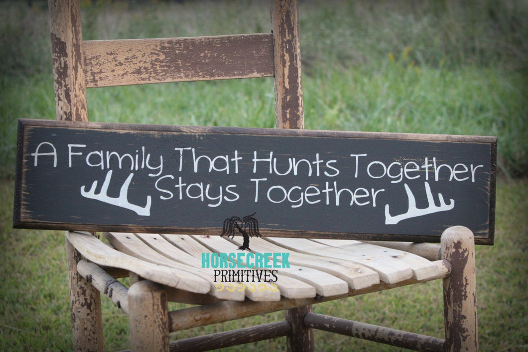 A Family That Hunts Together Stays Together